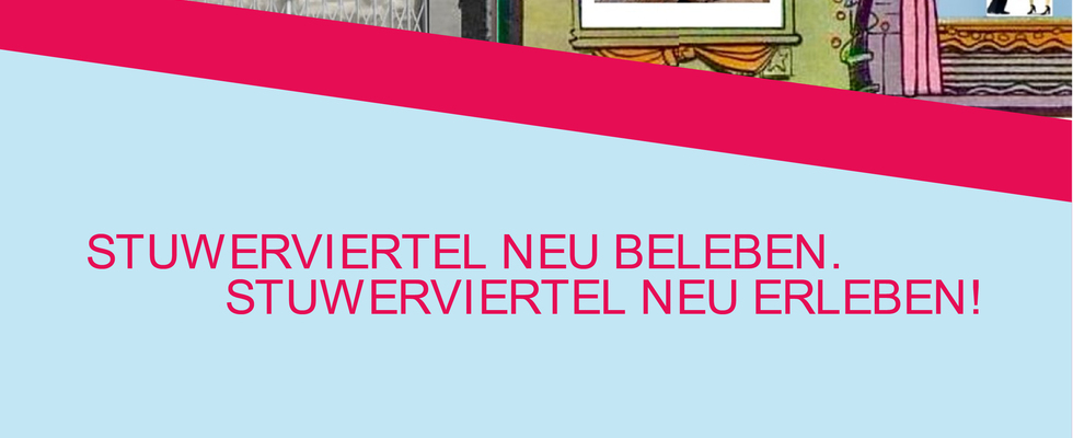 STUWERVIERTEL NEU BELEBEN. STUWERVIERTEL NEU ERLEBEN!