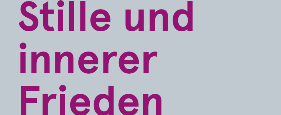 Stille und innerer Frieden - Die wöchentliche Gruppe für dich